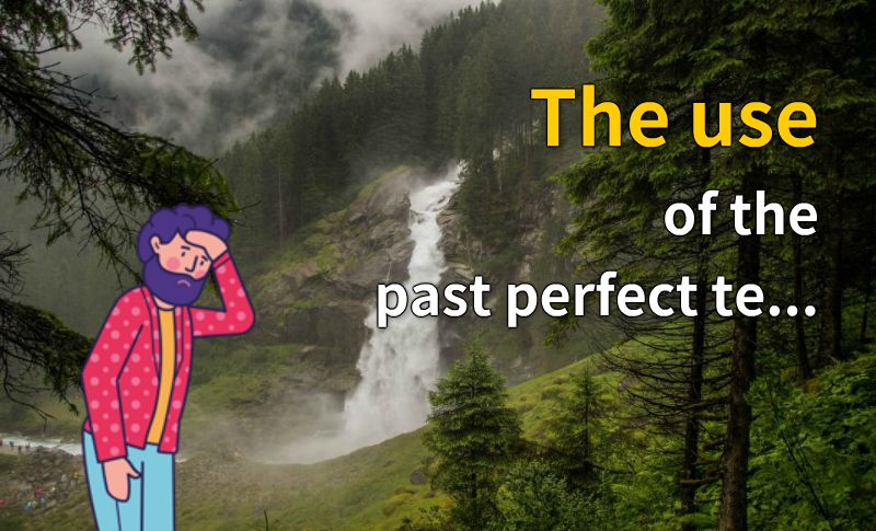 The use of the past perfect tense in English 动画制作软件有哪些